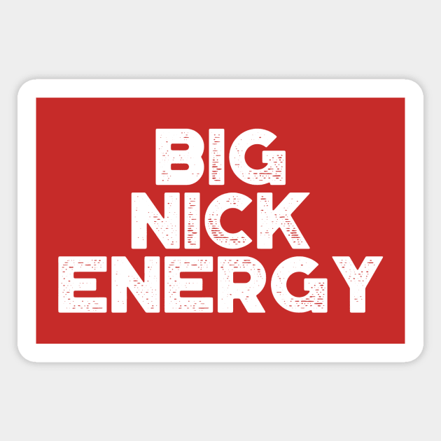 Big Nick Energy Funny Vintage Retro (White) Sticker by truffela
